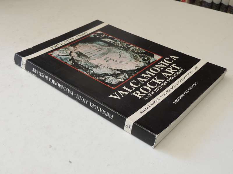 Studi Camuni Volume XIII: Valcamonica Rock Art - A New History For Europe - ed Emmanuel Anati