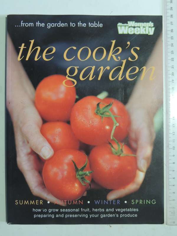 The Australian Women's Weekly: The Cook's Garden