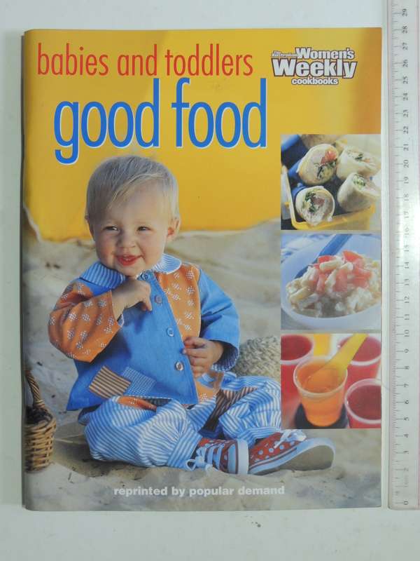 The Australian Women's Weekly: Babies & Toddlers Good Food
