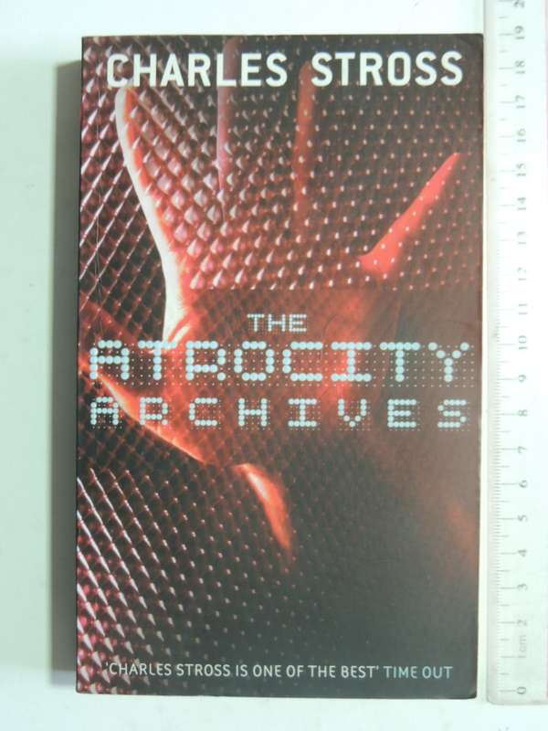 The Atrocity Archives - Charles Stross