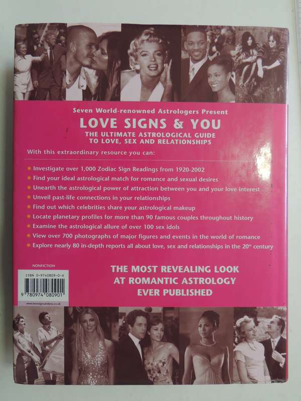Love Signs & You, the Ultimate Astrological Guide to Love, Sex & Relationships