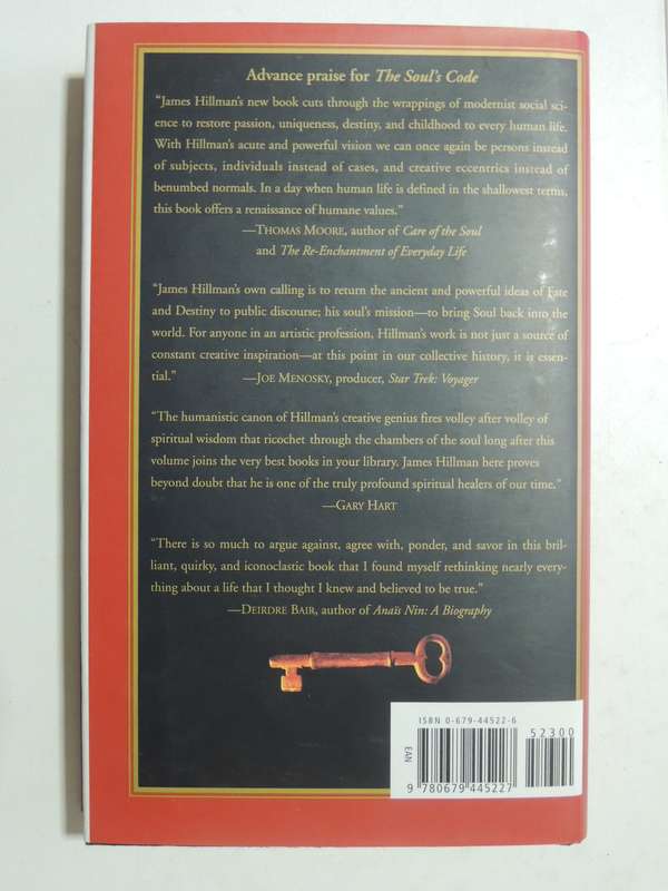 The Soul's Code: In Search Of Character And Callin - James Hillman