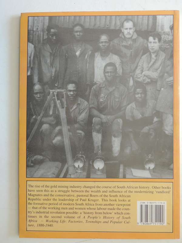 A People's History Of South Africa Vol 1: Gold And Workers 1886-1924 - Luli Callinicos