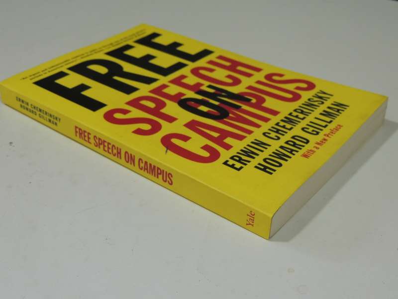 Free Speech On Campus - Erwin Chemerinsky & Howard Gillman