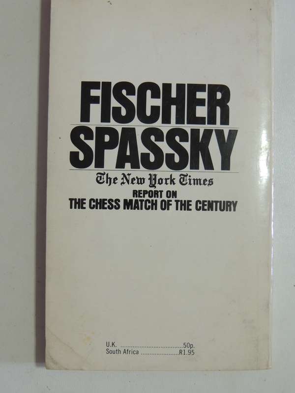 Fischer Spassky: The New York Times Report On The Chess Match Of The Century - Richard Roberts et al