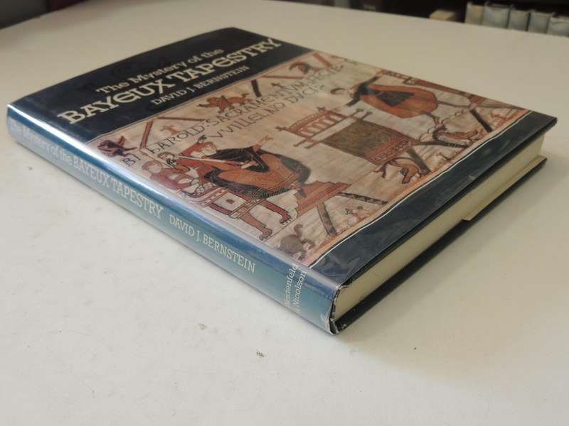 The Mystery Of The Bayeux Tapestry - David J. Bernstein