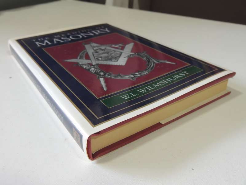 The Meaning of Masonry - WL Wilmshurst
