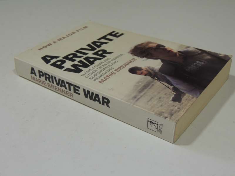 A Private War: Marie Colvin And Other Tales Of Heroes, Scoundrels And RenegadesMarie Brenner