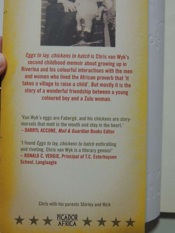 Eggs To Lay, Chickens To Hatch: A Memoir - Chris Van Wyk