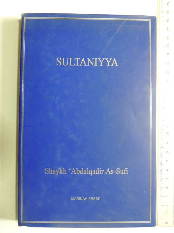 Sultaniyya - Shaykh Dr. Abdalqadir As-Sufi