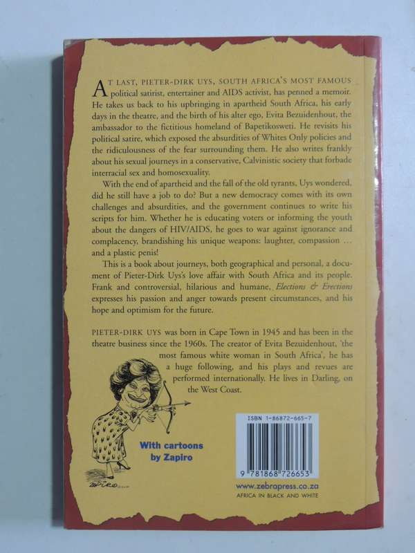 Elections & Erections: A Memoir Of Fear And Fun - Pieter-Dirk Uys