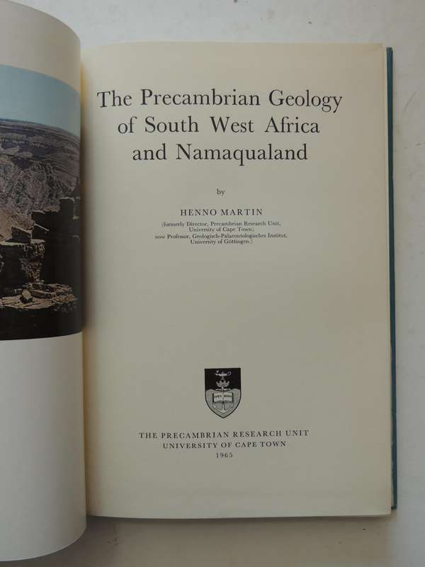 The Precambrian Geology Of South West Africa And Namaqualand - Henno Martin