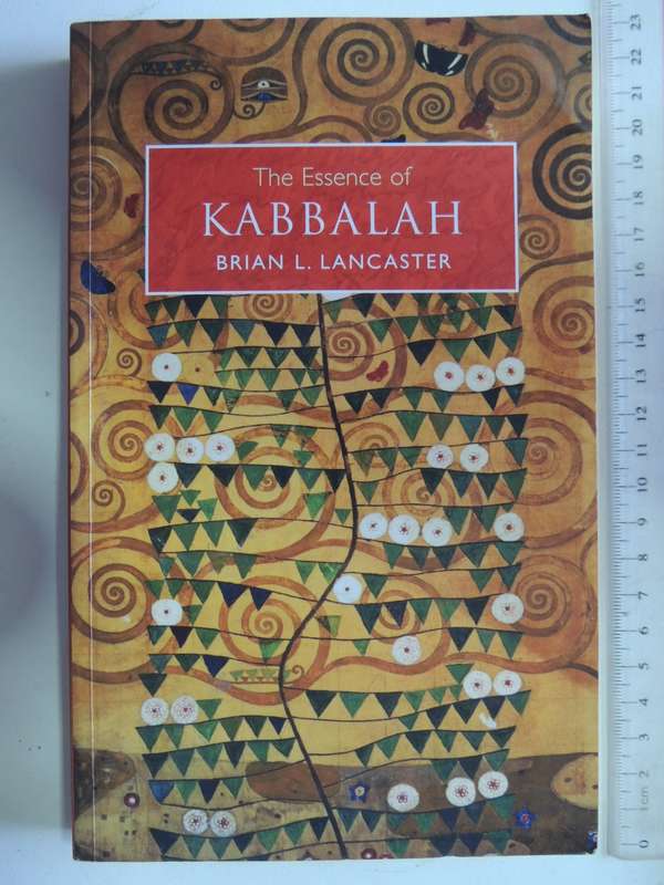 The Essence of Kabbalah - Brian L Lancaster