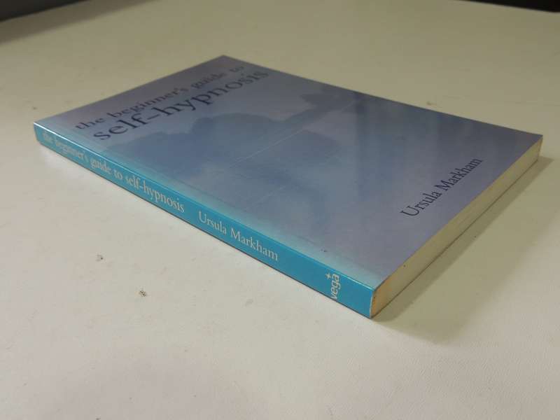 The Beginner's Guide To Self-Hypnosis- Ursula Markham