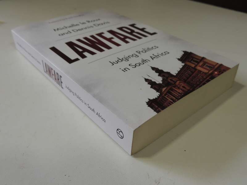Lawfare, Judging Politics in South Africa - Michelle le Roux, Dennis Davis