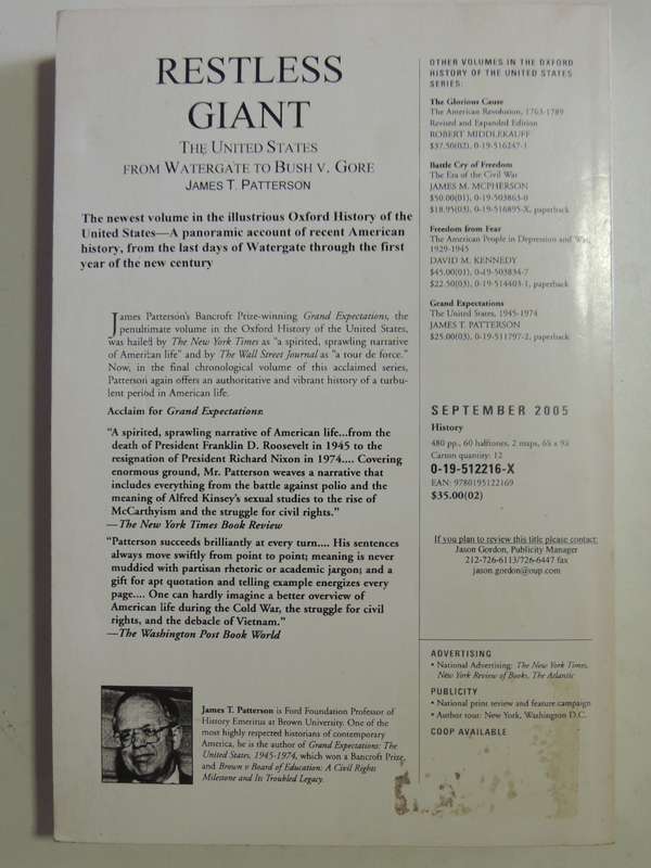 Restless Giant: The United States From Watergate To Bush V Gore- James T. Patterson