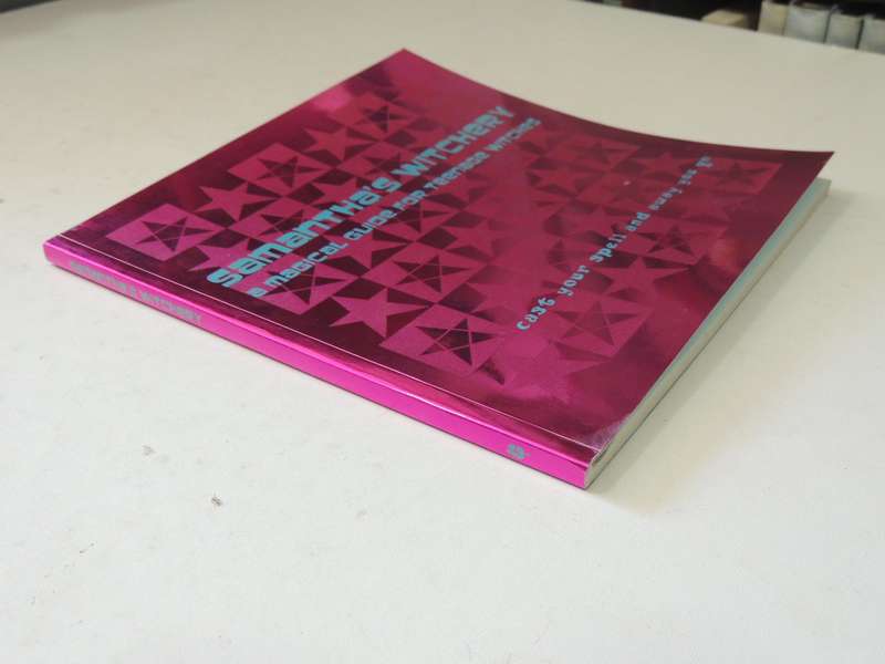 Samantha's Witchery: A Magical Guide For Teenage Witches - Samantha Hardie