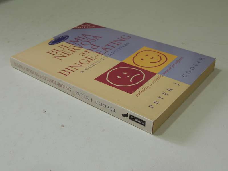 Bulima Nervosa And Binge-Eating: A Guide To Recovery - Peter J. Cooper
