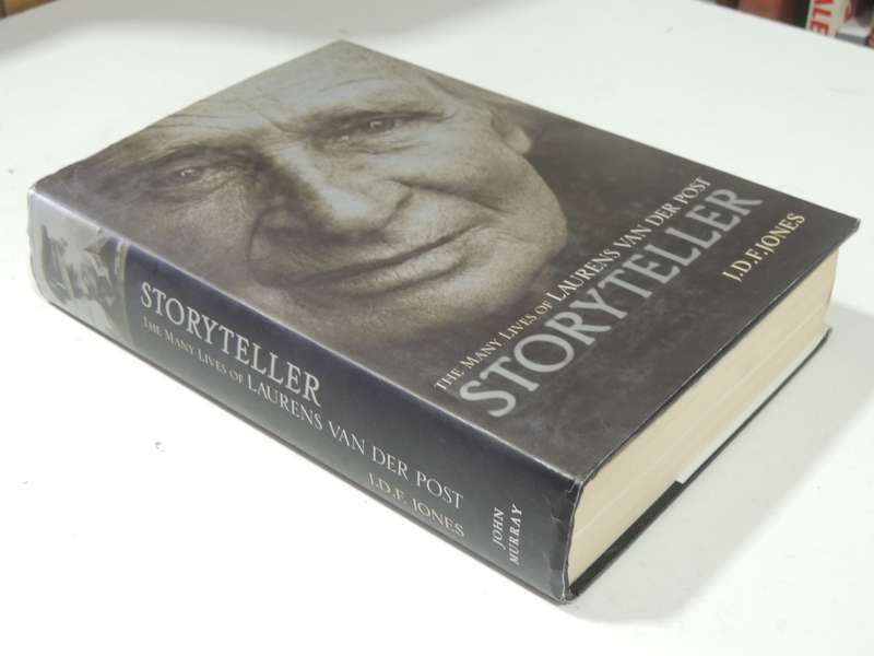 Storyteller: The Many Lives Of Laurens Van Der PostJ.D.F. Jones