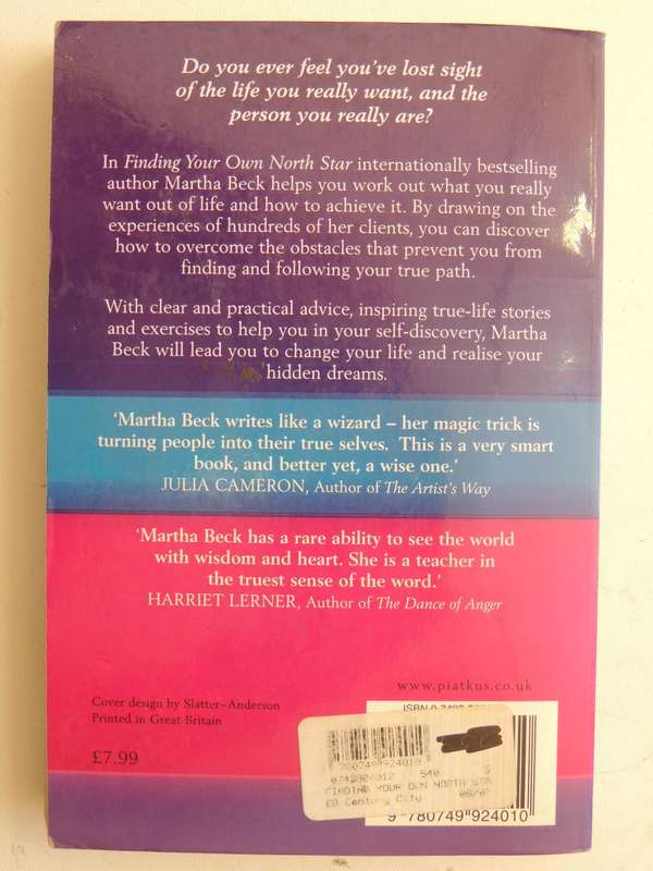 Finding Your Own North Star - How to Claim The Life You Were Meant to Live - Martha Beck