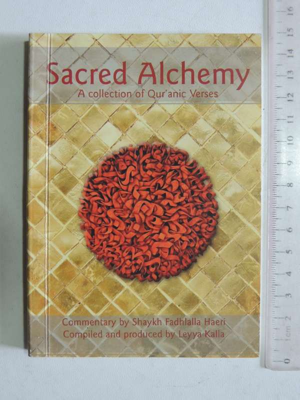 Sacred Alchemy: A Collection Of Qur'anic Verse