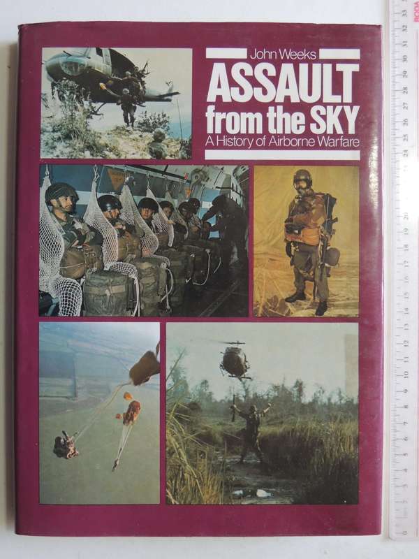 Assault From The Sky: A History Of Airborne Warfare- John Weeks
