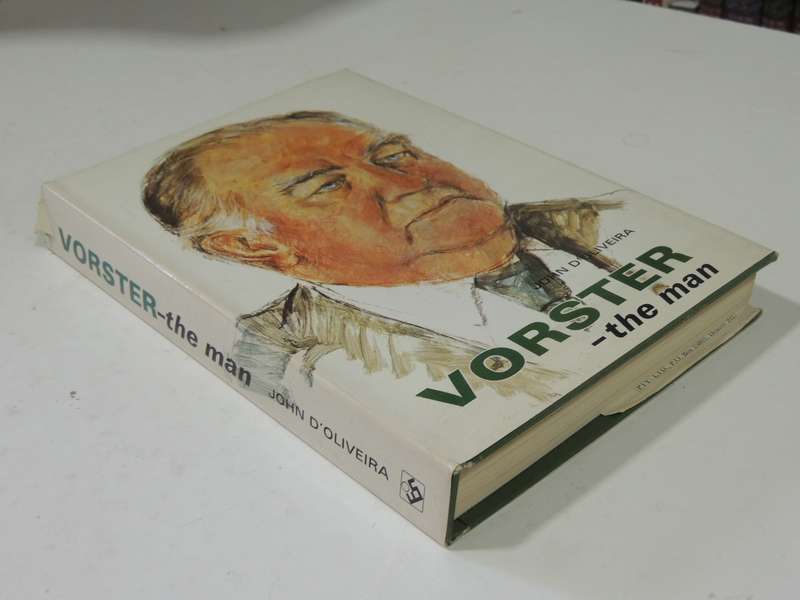 Vorster - The Man - John D'Oliveira