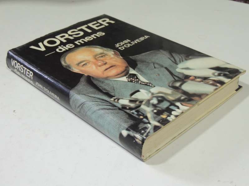 Vorster - Die Mens- John D'Oliveira   AFRIKAANS