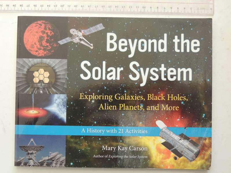 Beyond The Solar System: Exploring Galaxies, Black Holes, Alien Planets And More- Mary Kay Carson