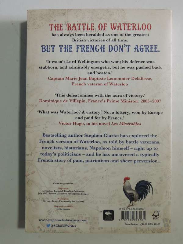 How The French Won Waterloo (Or Think They Did) - Stephen Clarke