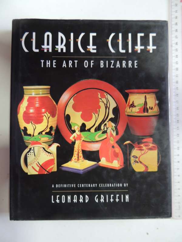 Clarice Cliff, The Art of Bizarre - Leonard Griffin