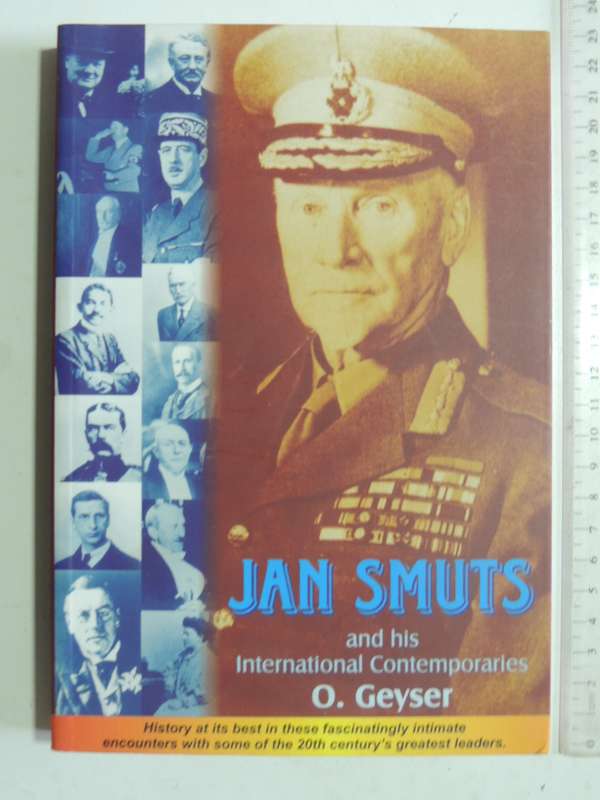 Jan Smuts And His International Contemporaries- O. Geyser