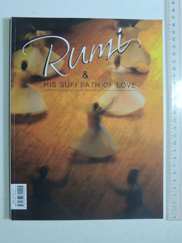 Rumi & His Sufi Path Of Love