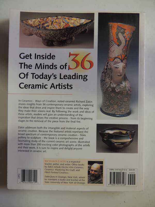 Ceramics, Ways of Creation, An Exploration of 36 Contemporary Artists & Their Work - Richard Zakin