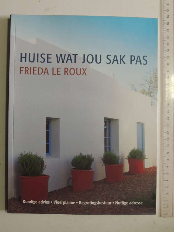 Huise Wat Jou Sak Pas- Frieda Le Roux   AFRIKAANS