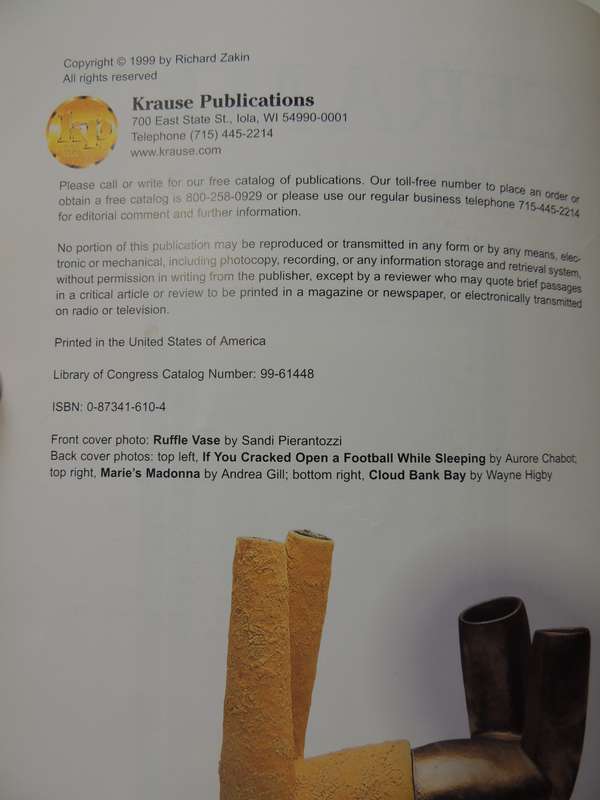 Ceramics, Ways of Creation, An Exploration of 36 Contemporary Artists & Their Work - Richard Zakin