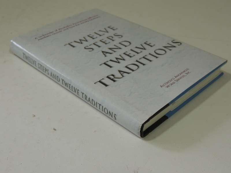 Twelve Steps And Twelve Traditions