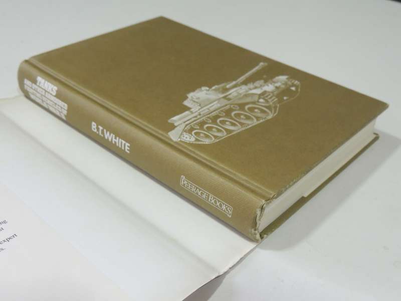 Tanks And Other Armoured Fighting Vehicles Of world War II - B.T. White