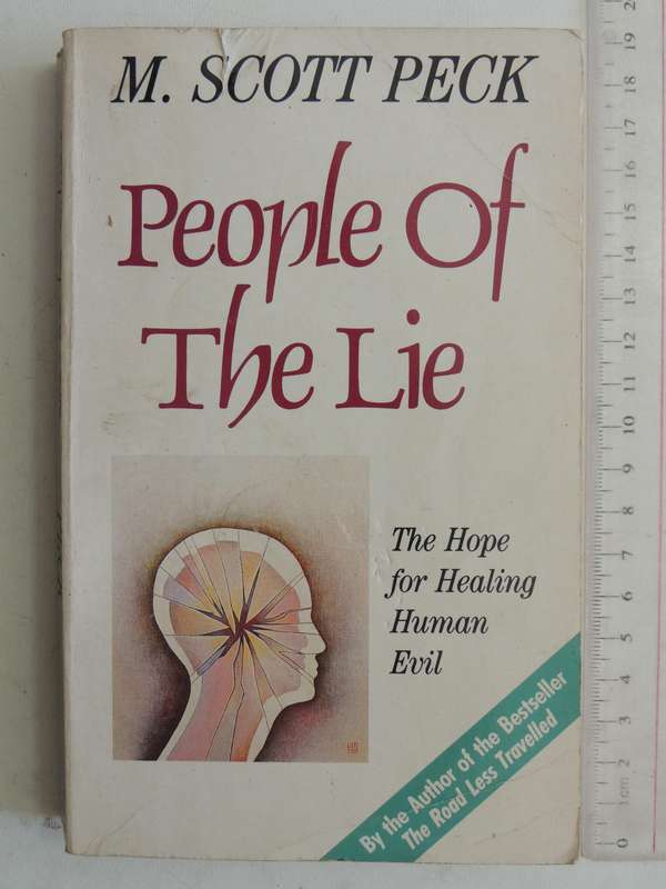 People Of The Lie: The Hope For Healing Human EvilM. Scott Peck