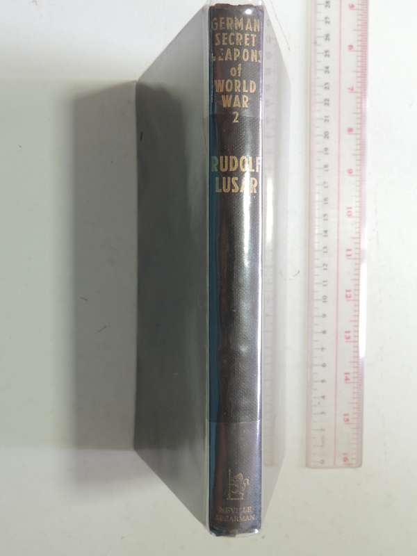 German Secret Weapons Of The Second World War - Rudolf Lusar    (1959 Very Scarce)