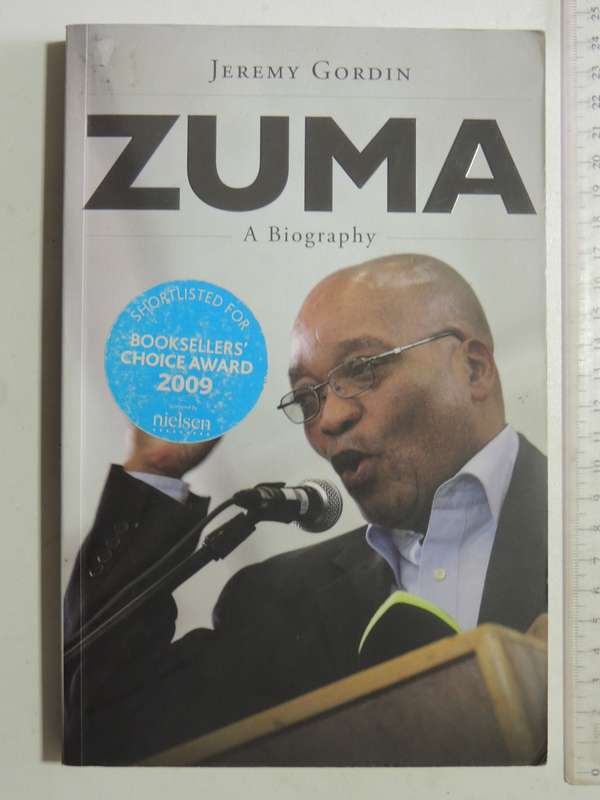 Zuma: A Biography- Jeremy Gordin