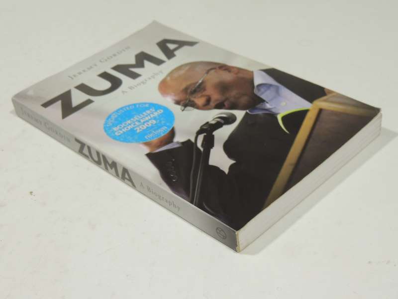 Zuma: A Biography- Jeremy Gordin