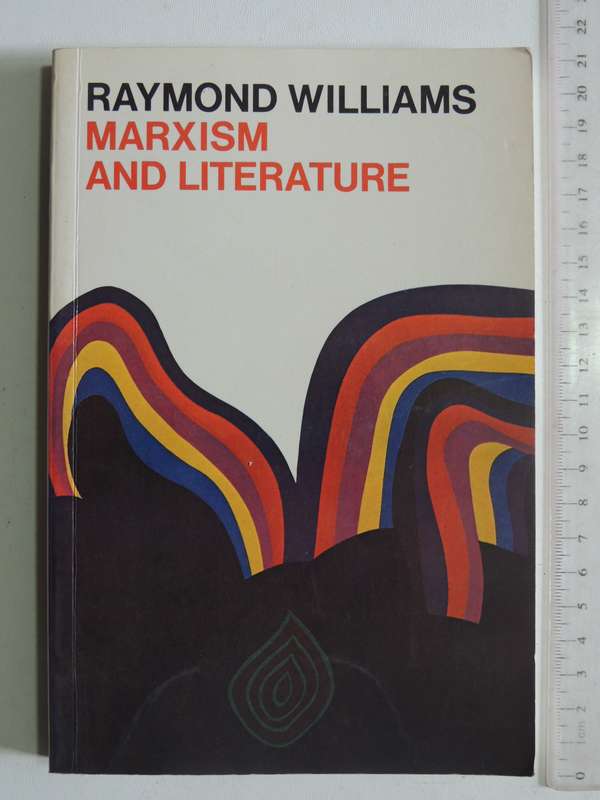 Marxism And Literature - Raymond Williams