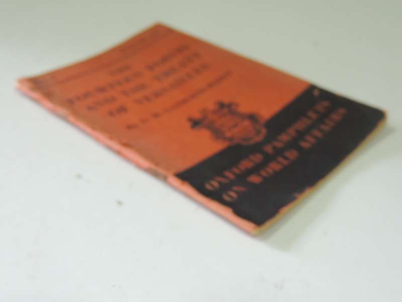 The Fourteen Points And The Treaty Of Versailles - G.M. Gathorne-Hardy