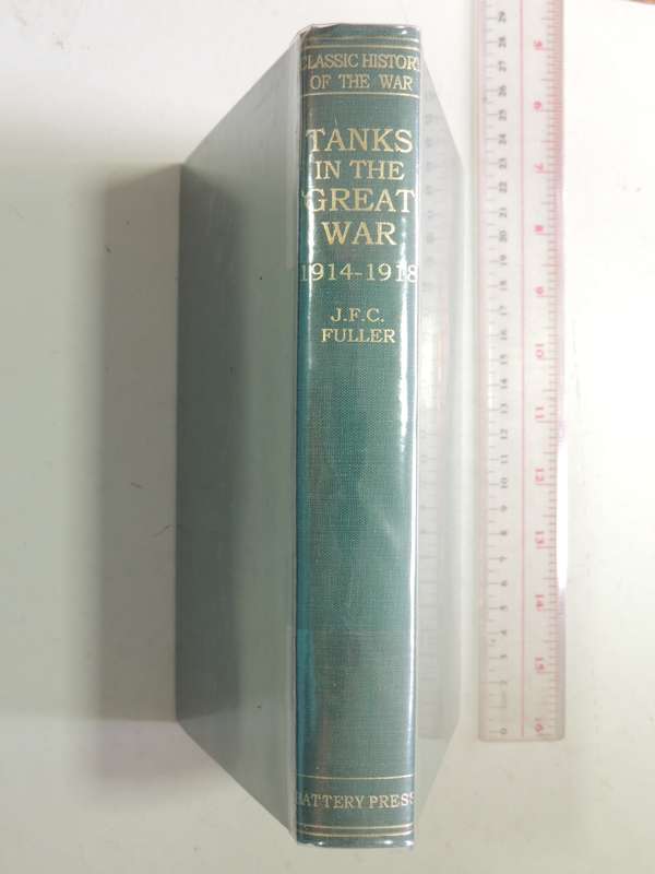 Tanks In The Great War 1914-1918 - J.F.C. Fuller   Limited Edition Of 500 copies, Scarce!