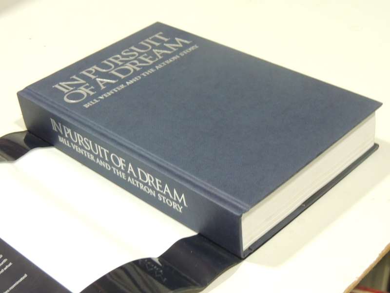 In Pursuit Of A Dream: Bill Venter And The Altron Story -Inscribed By Bill Venter, Craig Venter & RV