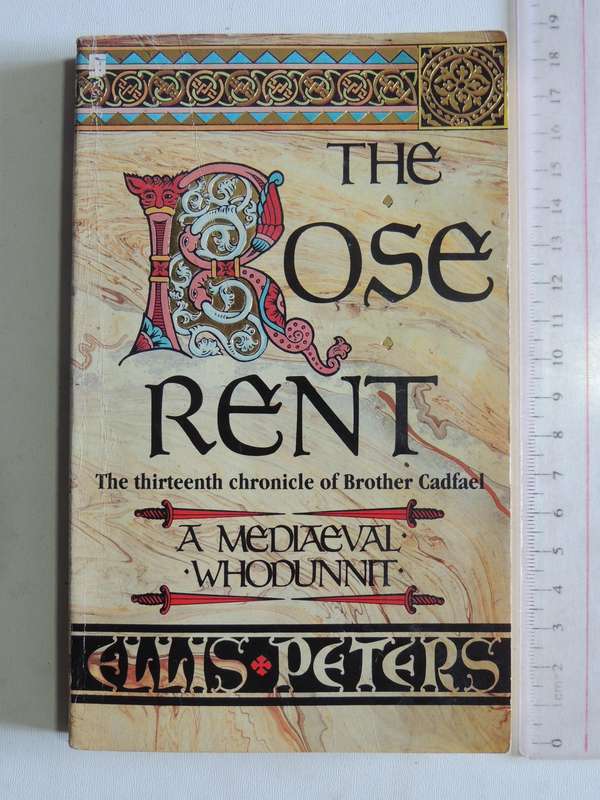 The Thirteenth Chronicle Of Brother Cadfael: The Rose Rent - Ellis Peters