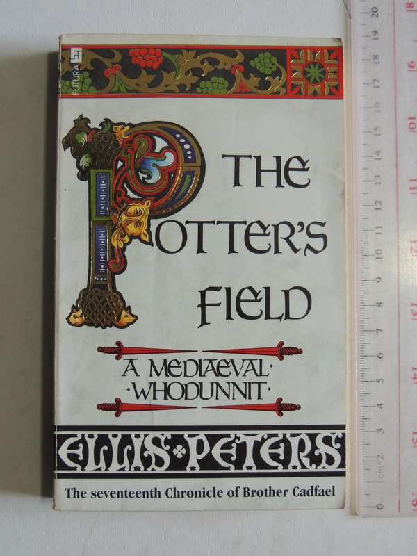 The Seventeenth Chronicle Of Brother Cadfael: The Potter's field - Ellis Peters