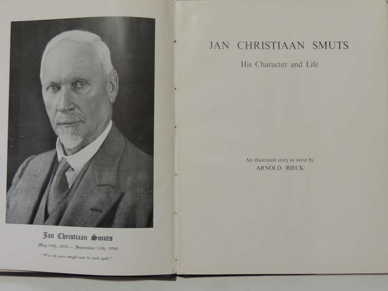 Jan Christiaan Smuts His Character And Life: An Illustrated Story In Verse - Arnold Rieck