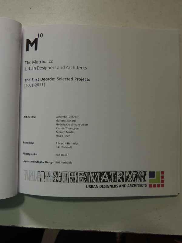 M10 - The First Decade: Selected Projects [2001-2011]The Matrixcc Urban Designers And Architects